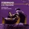 FERDINAND ET LES PHILOSOPH - Ensableurs de portugaises